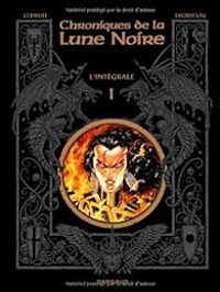 Couverture du livre Chroniques de la Lune Noire - Intégrale I - Olivier Ledroit - Francois Froideval