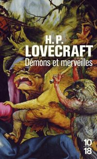 H. P. (howard Phillips) Lovecraft - Démons et merveilles