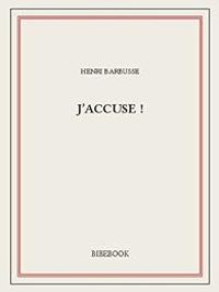 Henri Barbusse - J'accuse?!