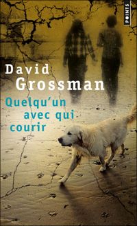 David Grossman - Quelqu'un avec qui courir