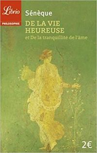 Couverture du livre De la vie heureuse - Seneque 