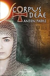 Couverture du livre Corpus deae - Anton Parks