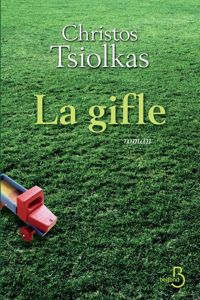 Christos Tsiolkas - La Gifle 