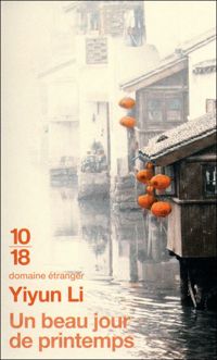 Couverture du livre Un beau jour de printemps - Yiyun Li