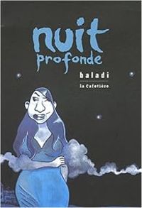 Couverture du livre Nuit profonde - Alex Baladi