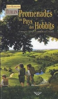 Couverture du livre Promenades au pays des Hobbits  - Jean Rodolphe Turlin