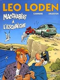 Christophe Arleston - Serge Carrere - Macchabées à l'Escabèche