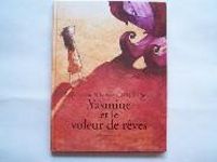 Couverture du livre Yasmine et le voleur de rêves - Rafik Schami