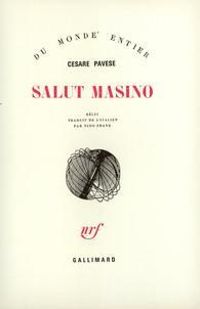 Cesare Pavese - Salut Masino