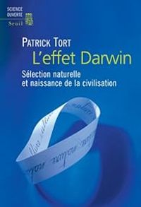 Couverture du livre L'effet Darwin  - Patrick Tort