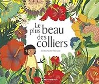 Couverture du livre Le plus beau des colliers - Annelise Heurtier