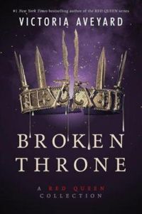 Victoria Aveyard - Broken Throne