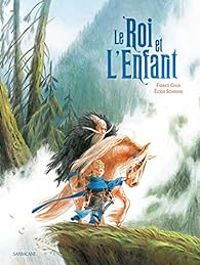 Fabrice Colin - Le roi et l'enfant