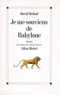 Couverture du livre Je me souviens de Babylone - David Malouf