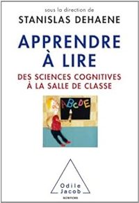 Stanislas Dehaene - Apprendre à lire 