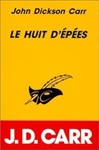 John Dickson Carr - Le huit d'épées