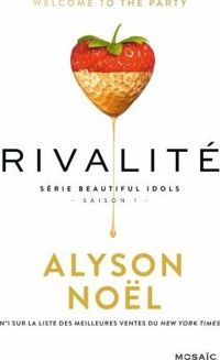 Alyson Noël - Rivalité: « Un roman addictif »