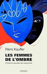 Remi Kauffer - Les femmes de l'ombre