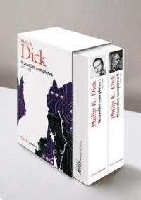 Philip K Dick - Nouvelles complètes - Gallimard : Intégrale