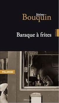 Jeremy Bouquin - Baraque à frites