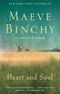 Maeve Binchy - Heart and Soul