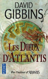 Couverture du livre Les dieux d'Atlantis  - David Gibbins