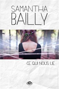 Samantha Bailly - Ce qui nous lie