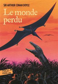 Arthur Conan Doyle - LE MONDE PERDU