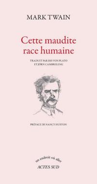 Mark Twain - Cette maudite race humaine