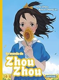 Couverture du livre Le monde de Zhou Zhou - Golo Zhao