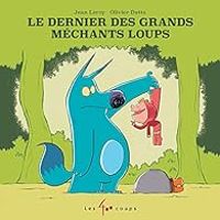 Jean Leroy - Le dernier des grands méchants loups