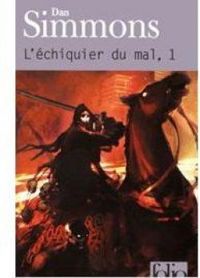 Couverture du livre L'échiquier du mal - Dan Simmons