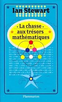 Ian Stewart - La chasse aux trésors mathématiques