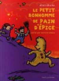 Alain Chiche - Bernard Cheze - Le petit bonhomme de pain d'épice