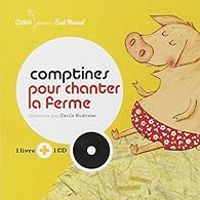 Cecile Hudrisier - Comptines pour chanter la ferme