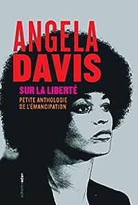 Angela Davis - Sur la liberté