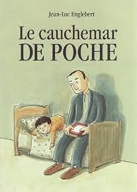 Jean Luc Englebert - Le cauchemar de poche