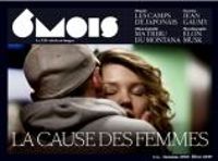 Revue 6 Mois - 6 mois, n°16 : La Cause des femmes