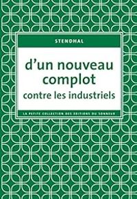  Stendhal - D'un nouveau complot contre les industriels