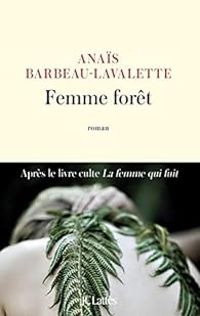 Anais Barbeau Lavalette - Femme forêt