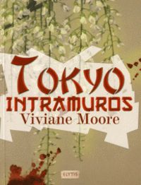 Viviane Moore - Tokyo intramuros