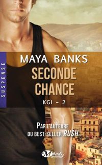 Maya Banks - Seconde Chance