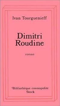 Couverture du livre Dimitri Roudine - Ivan Tourgueniev