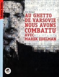 Ric Simard - Au ghetto de Varsovie nous avons combattu avec Marek Edelman