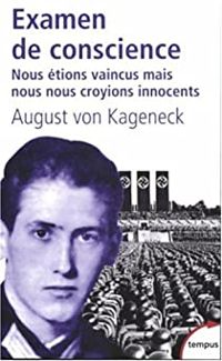 August Von Kageneck - Examen de conscience. Nous étions vaincus