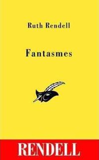 Ruth Rendell - FANTASMES