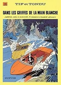 Stephen Desberg -  Will - Dans les griffes de la Main Blanche