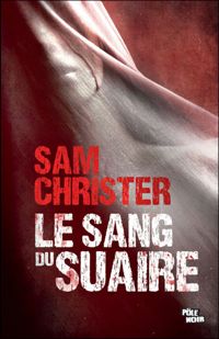 Sam Christer - Le Sang du Suaire