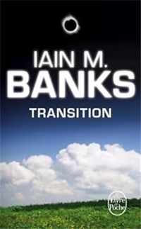 Couverture du livre Transition - Iain M Banks