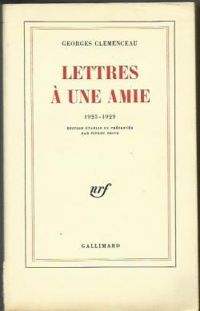 Couverture du livre Lettres à une amie. - Georges Clemenceau